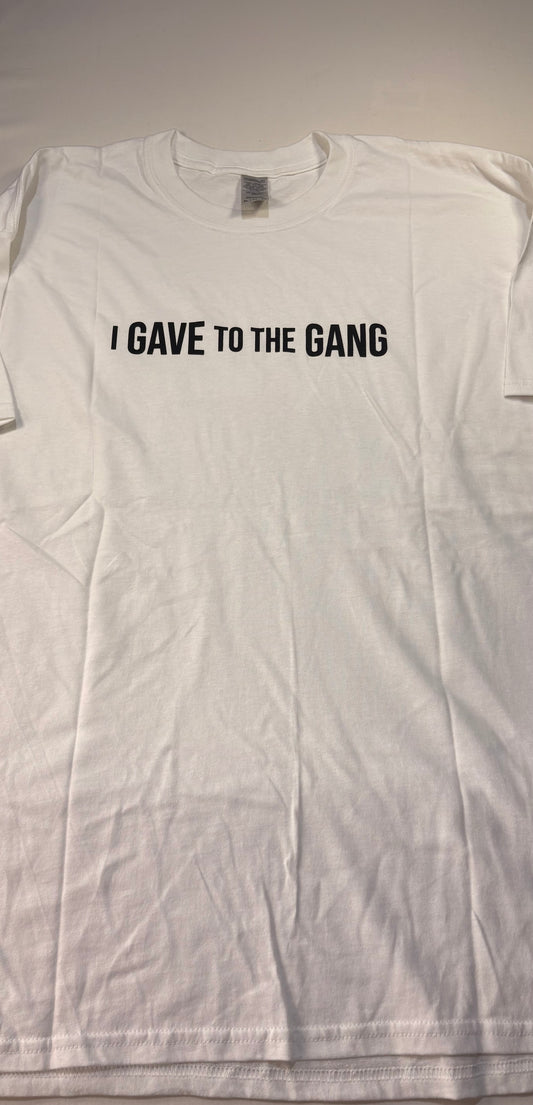 FTP I Gave To The Gangsgiving Tee