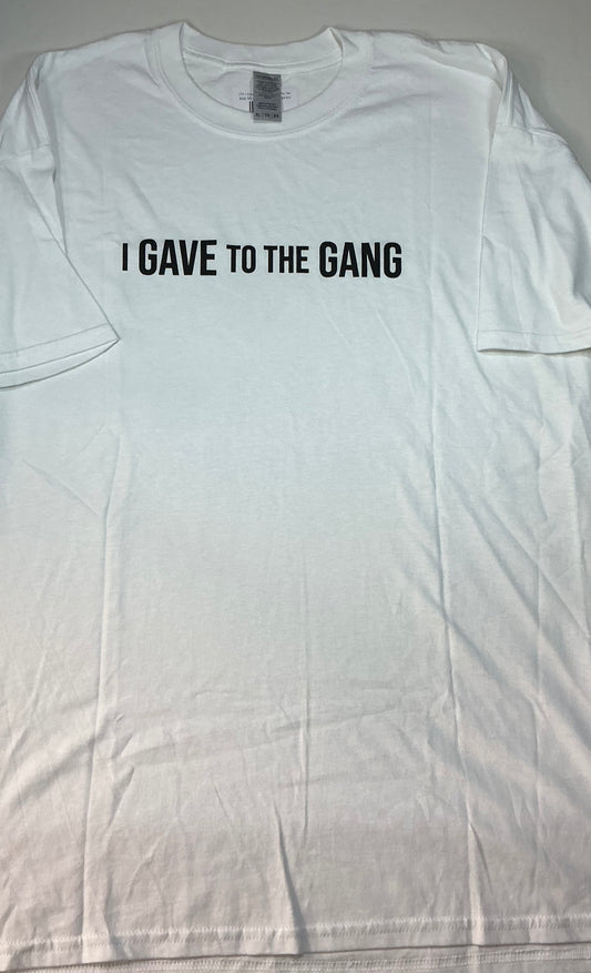 FTP I Gave To The Gangsgiving Tee